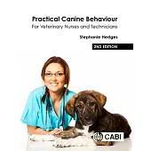 Practical Canine Behaviour: For Veterinary Nurses and Technicians