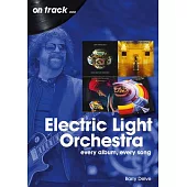 Electric Light Orchestra: Every Album, Every Song