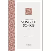 The Book of Song of Songs (2020 Edition): Divine Romance