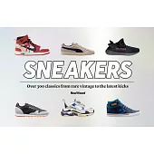 Sneakers: Over 300 Classics, from Rare Vintage to the Latest Designs