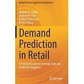 Demand Prediction in Retail: A Practical Guide to Leverage Data and Predictive Analytics