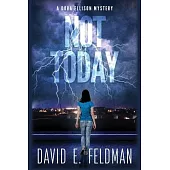 Not Today - A Dora’’s Rage Mystery