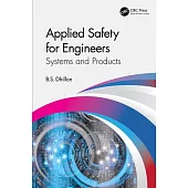 Applied Safety for Engineers: Systems and Products