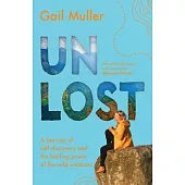 Unlost: A journey of self-discovery and the healing power of the wild outdoors