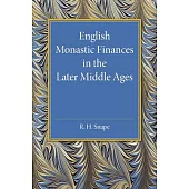 English Monastic Finances in the Later Middle Ages