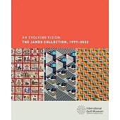 An Evolving Vision: The James Collection at 25