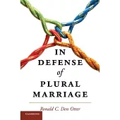 In Defense of Plural Marriage