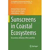 Sunscreens in Coastal Ecosystems: Occurrence, Behavior, Effect and Risk