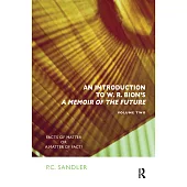 An Introduction to W.R. Bion’’s ’’a Memoir of the Future’’: Facts of Matter or a Matter of Fact?