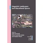 Linguistic Landscapes and Educational Spaces