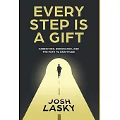 Every Step Is a Gift
