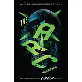 The ARC (the Third Book of the Loop Trilogy)