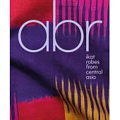 Abr: Ikat Robes from Central Asia