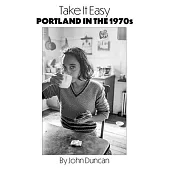 Take It Easy: Portland, Maine in the 1970s