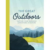 The Great Outdoors: Record Your Inspiring Adventures in Nature