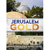 Jerusalem of Gold: The Eternal City