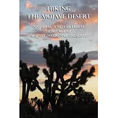 Hiking the Mojave Desert: Natural and Cultural Heritage of Mojave National Preserve