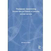 Therapeutic Interviewing: Essential Skills and Contexts of Counseling