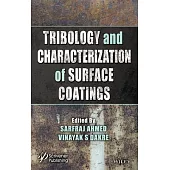 Tribology and Characterization of Surface Coatings