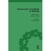 Democratic Socialism in Britain, Vol. 3: Classic Texts in Economic and Political Thought, 1825-1952