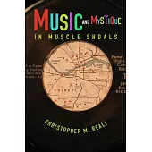 Music and Mystique in Muscle Shoals