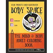 Body Space: The Mind and Body Adult Coloring Book