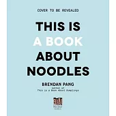 This Is a Book about Noodles