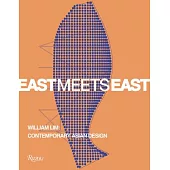 East Meets East: William Lim: The Essence of Asian Design