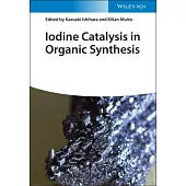 Iodine Catalysis in Organic Synthesis