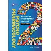 Psychopharmacology: MENTAL HEALTH PROFPB: A mental health professionals guide to commonly used medications