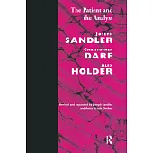 The Patient and the Analyst: The Basis of the Psychoanalytic Process