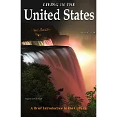 Living in the United States: A Brief Introduction to the Culture