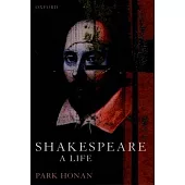 Shakespeare: A Life