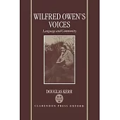 Wilfred Owen’’s Voices: Language and Community