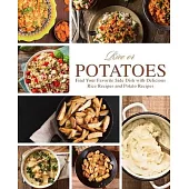 Rice or Potatoes: Find Your Favorite Side Dish with Delicious Rice Recipes and Potato Recipes