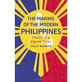 The Making of the Modern Philippines: Pieces of a Jigsaw State