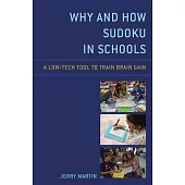 Why and How Sudoku in Schools: A Low-Tech Tool to Train Brain Gain