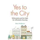 Yes to the City: Millennials and the Fight for Affordable Housing
