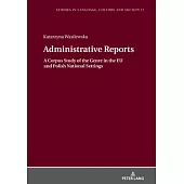 Administrative Reports: A Corpus Study of the Genre in the Eu and Polish National Settings