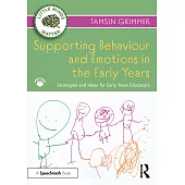 Supporting Behaviour and Emotions in the Early Years