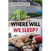 Where Will We Sleep?