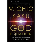 The God Equation: The Quest for a Theory of Everything