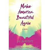 Make American Beautiful Again