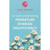 Our Guide to Understanding Premature Ovarian Insufficiency