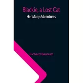 Blackie, a Lost Cat: Her Many Adventures