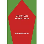 Dorothy Dale and Her Chums