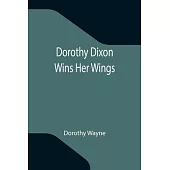 Dorothy Dixon Wins Her Wings