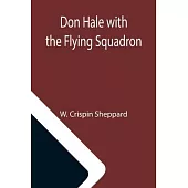 Don Hale with the Flying Squadron
