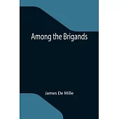 Among the Brigands