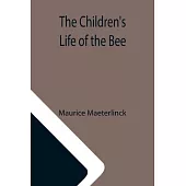 The Children’’s Life of the Bee